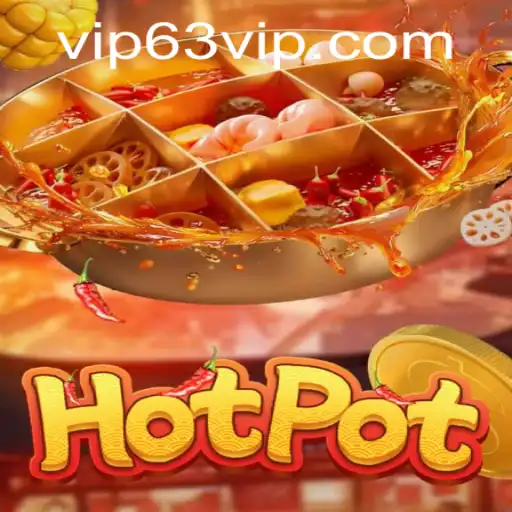 Hotpot: The Exciting Game with a Twist of 63vip